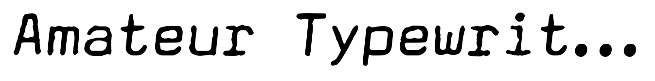 Amateur Typewriter Italic